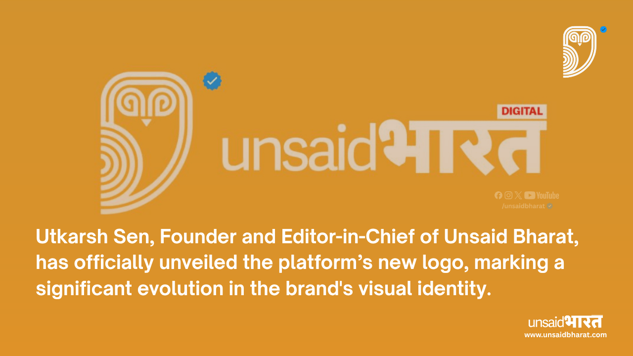 Unsaid Bharat Rebranding: Founder Utkarsh Sen Reveals New Official Logo